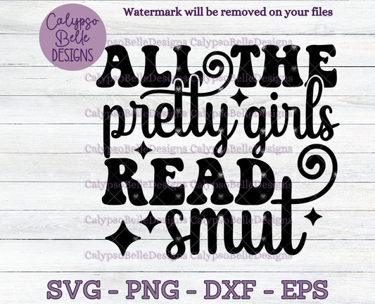 All the Pretty Girls Read Smut Design