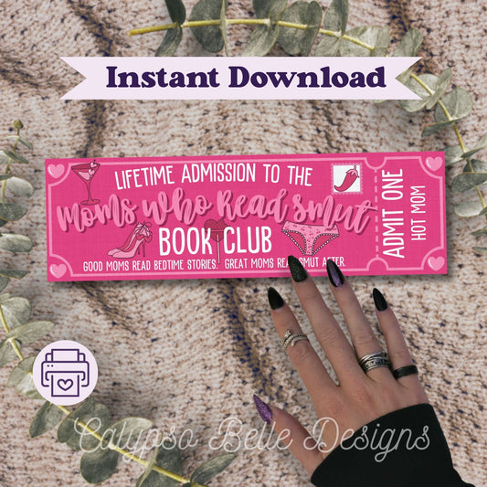 Moms who Read Smut Admit One Book Club Printable Bookmark