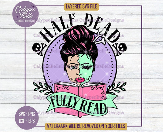 Half Dead, Fully Read, Spooky Bookish, Halloween Design