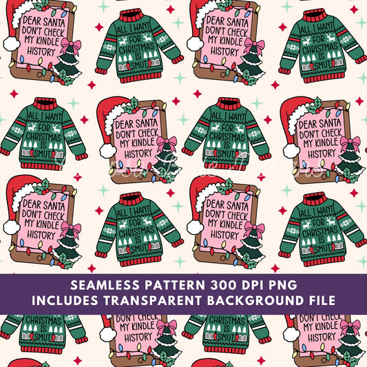 Dear Santa Don't Check my Kindle History Seamless Pattern, Bookish Pattern, Christmas Pattern