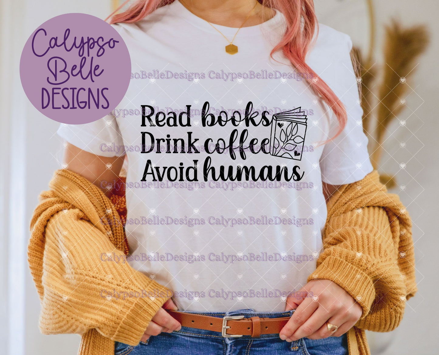 Read Books, Drink Coffee, Avoid Humans, Bookish Design