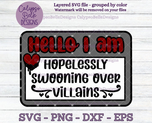 Hello I am Hopelessly Swooning Over Villains Name Tag Design