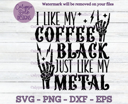 I Like My Coffee Black, Just Like My Metal, Gothic Emo Design