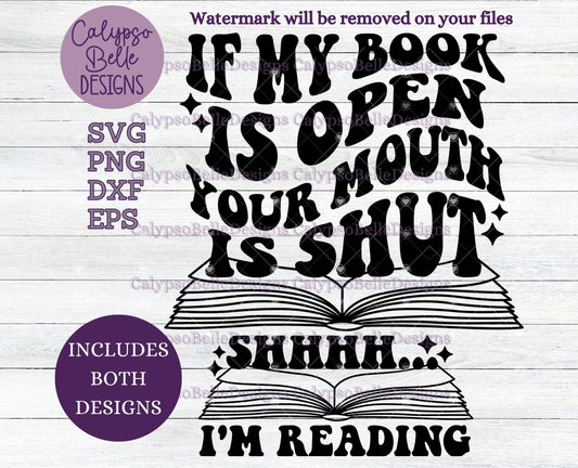 If My Book is Open, Your Mouth is Shut, Wavy Retro with Pocket Bookish Design