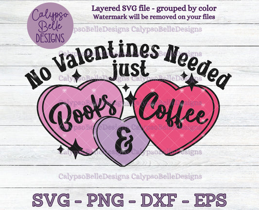 No Valentines Needed Just Books & Coffee Design, Bookish Valentine's Day Design